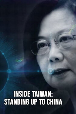 Inside Taiwan: Standing Up to China (2023)