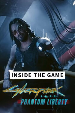 Inside the Game - Cyberpunk 2077: Phantom Liberty (2023) Inside the Game - Cyberpunk 2077: Phantom Liberty (2023)