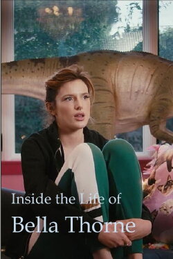 Inside the Life of Bella Thorne (2018) Inside the Life of Bella Thorne (2018)