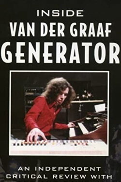 Inside Van Der Graaf Generator (2005) Inside Van Der Graaf Generator (2005)