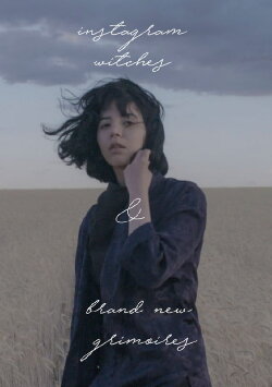 instagram witches & brand new grimoires (2018) instagram witches & brand new grimoires (2018)