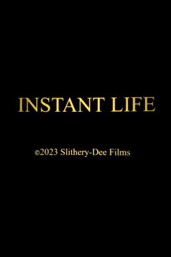 Instant Life (2023)