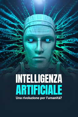 Intelligenza artificiale - Una rivoluzione per l'umanità ? (2023) Intelligenza artificiale - Una rivoluzione per l'umanità ? (2023)