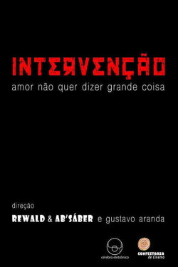 Intervenção – Amor Não Quer Dizer Grande Coisa (2017)