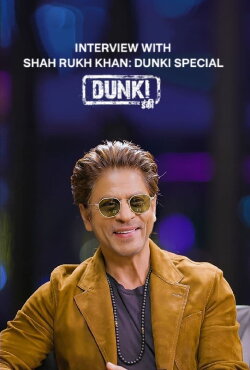 Interview With Shah Rukh Khan A Dunki Special (2023) Interview With Shah Rukh Khan A Dunki Special (2023)