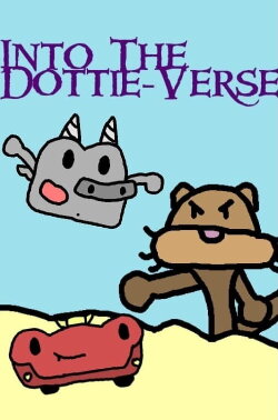 Into The Dottie-Verse (2023) Into The Dottie-Verse (2023)