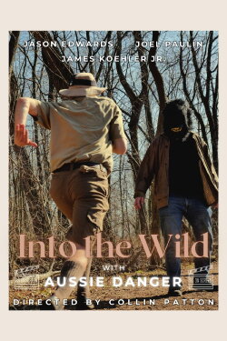 Into the Wild with Aussie Danger (2023) Into the Wild with Aussie Danger (2023)