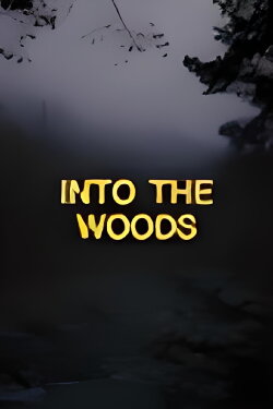 INTO THE WOODS (2022) INTO THE WOODS (2022)