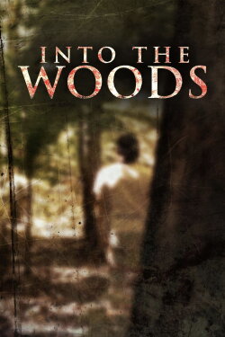 Into the Woods (2008) Into the Woods (2008)