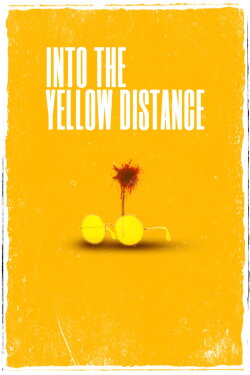 Into the Yellow Distance (2024) Into the Yellow Distance (2024)