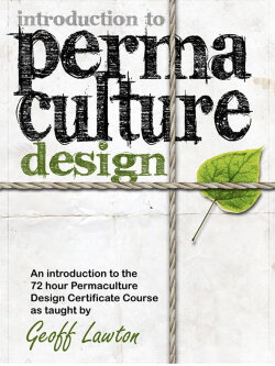 Introduction to Permaculture Design (2009) Introduction to Permaculture Design (2009)