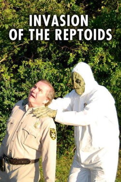 Invasion of the Reptoids (2011) Invasion of the Reptoids (2011)