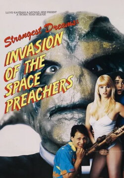 Invasion of the Space Preachers (1990) Invasion of the Space Preachers (1990)