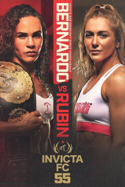 Invicta FC 55: Bernardo vs. Rubin (2024) Invicta FC 55: Bernardo vs. Rubin (2024)