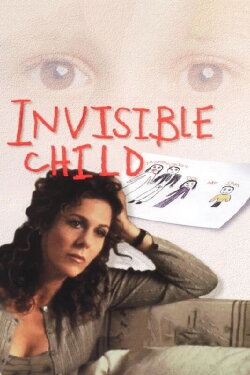 Invisible Child (1999) Invisible Child (1999)