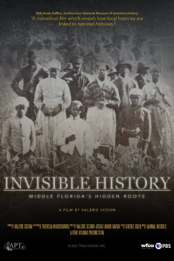 Invisible History: Middle Florida's Hidden Roots (2021) Invisible History: Middle Florida's Hidden Roots (2021)