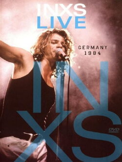 INXS: Live Germany 1984 (2010) INXS: Live Germany 1984 (2010)