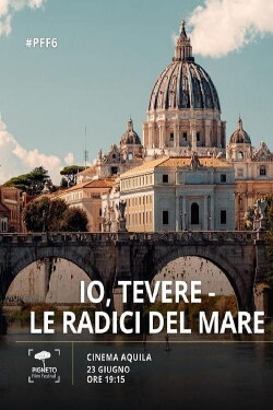 Io, Tevere - Le radici del mare (2023) Io, Tevere - Le radici del mare (2023)