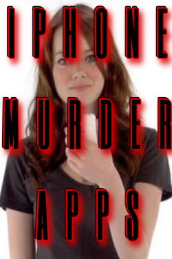 iPhone Murder Apps (2010)