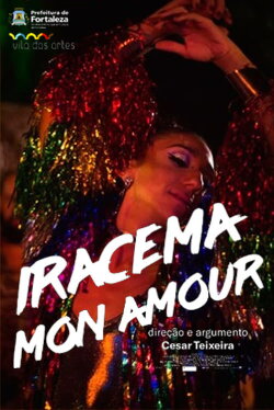 Iracema Mon Amour (2018) Iracema Mon Amour (2018)