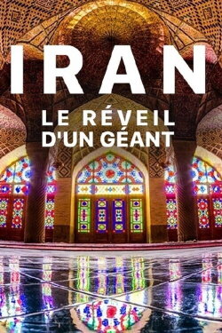 Iran: Awakening a Giant (2017) Iran: Awakening a Giant (2017)