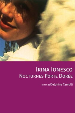 Irina Ionesco - Nocturnes Porte Dorée (2003) Irina Ionesco - Nocturnes Porte Dorée (2003)