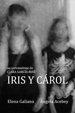 Iris and Cárol (2019)
