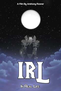 IRL: In Real Life (2012) IRL: In Real Life (2012)