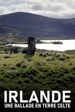 Irlande, une balade en terre celte (2022) Irlande, une balade en terre celte (2022)