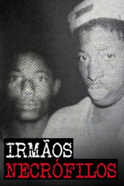 Irmãos Necrófilos (2018) Irmãos Necrófilos (2018)