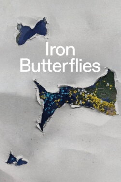 Iron Butterflies (2023) Iron Butterflies (2023)