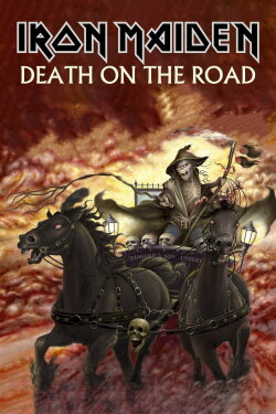 Iron Maiden: Death On The Road (2003) Iron Maiden: Death On The Road (2003)