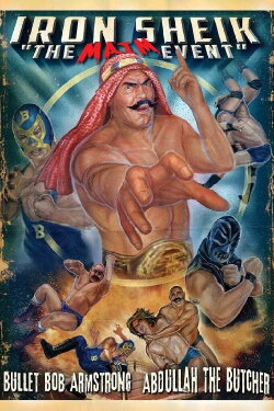 Iron Sheik: The Maim Event (2014) Iron Sheik: The Maim Event (2014)