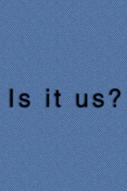 Is It Us? (2023) Is It Us? (2023)