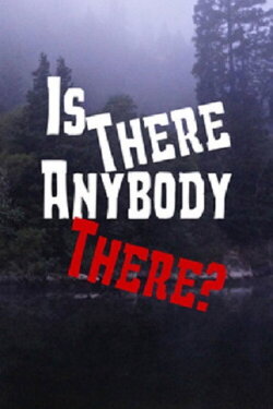 Is There Anybody There? (1976) Is There Anybody There? (1976)