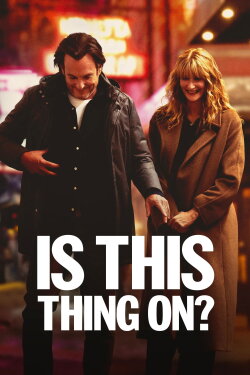 Is This Thing On? (2025) Is This Thing On? (2025)