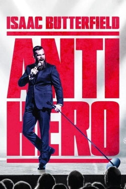 Isaac Butterfield: Anti Hero (2020) Isaac Butterfield: Anti Hero (2020)