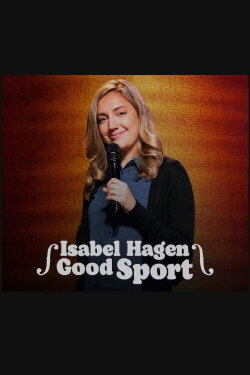 Isabel Hagen: Good Sport (2023)