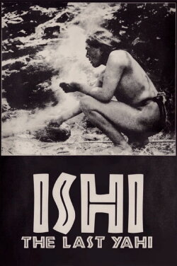 Ishi, the Last Yahi (1993) Ishi, the Last Yahi (1993)