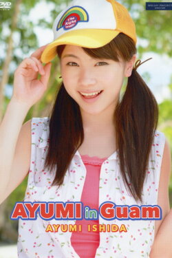 Ishida Ayumi ~AYUMI in GUAM~ (2013) Ishida Ayumi ~AYUMI in GUAM~ (2013)