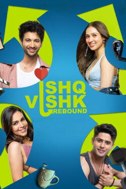Ishq Vishk Rebound (2024) Ishq Vishk Rebound (2024)