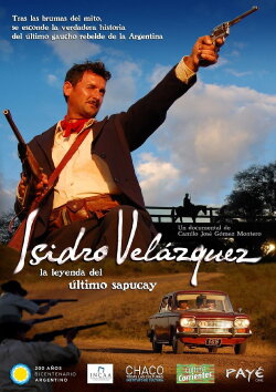 Isidro Velázquez, la leyenda del último sapucay (2012) Isidro Velázquez, la leyenda del último sapucay (2012)