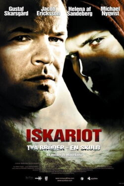 Iskariot: Två bröder en skuld (2008) Iskariot: Två bröder en skuld (2008)
