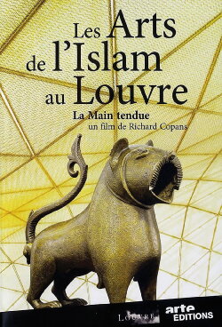 Islamic Art at the Louvre - The Outstretched Hand (2012) Islamic Art at the Louvre - The Outstretched Hand (2012)