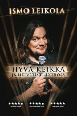 Ismo Leikola Hyvä Keikka (2008) Ismo Leikola Hyvä Keikka (2008)