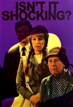 Isn't It Shocking? (1973) Isn't It Shocking? (1973)