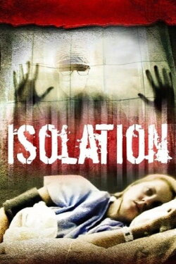 Isolation (2011) Isolation (2011)