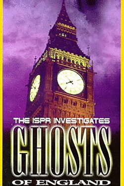 ISPR Investigates: Ghosts of England (1999)