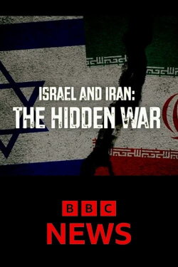 Israel and Iran: The Hidden War (2022)