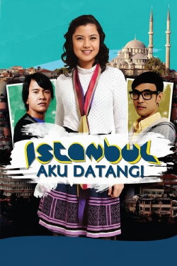 Istanbul Aku Datang! (2012) Istanbul Aku Datang! (2012)